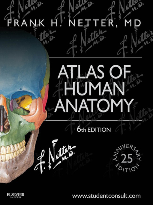 Title details for Atlas of Human Anatomy by Frank H. Netter - Available